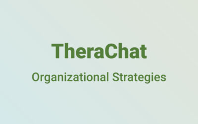 TheraChat: Organizational Strategies