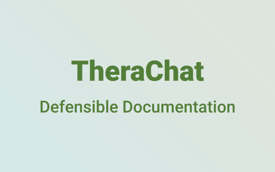 TheraChat: Defensible Documentation